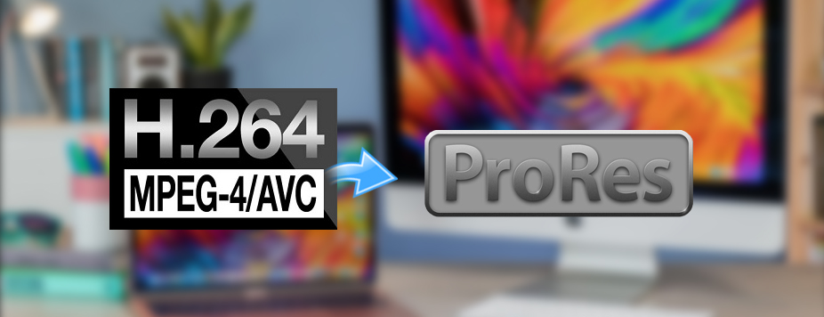 Convert H.264/MPEG-4 files to Apple ProRes 422/4444 codec